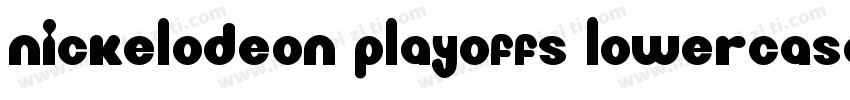 Nickelodeon Playoffs Lowercase Regu字体转换